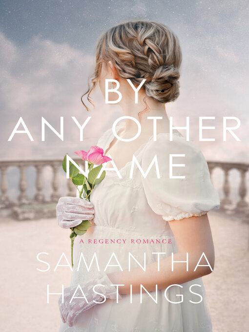 Title details for By Any Other Name by Samantha Hastings - Wait list